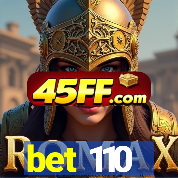 bet 110